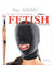 Fetish Fantasy Series Spandex Open Mouth Hood PD3855-02