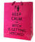 Keep Calm This Bitch Is Getting Hitched - Gift Bag K-GB389